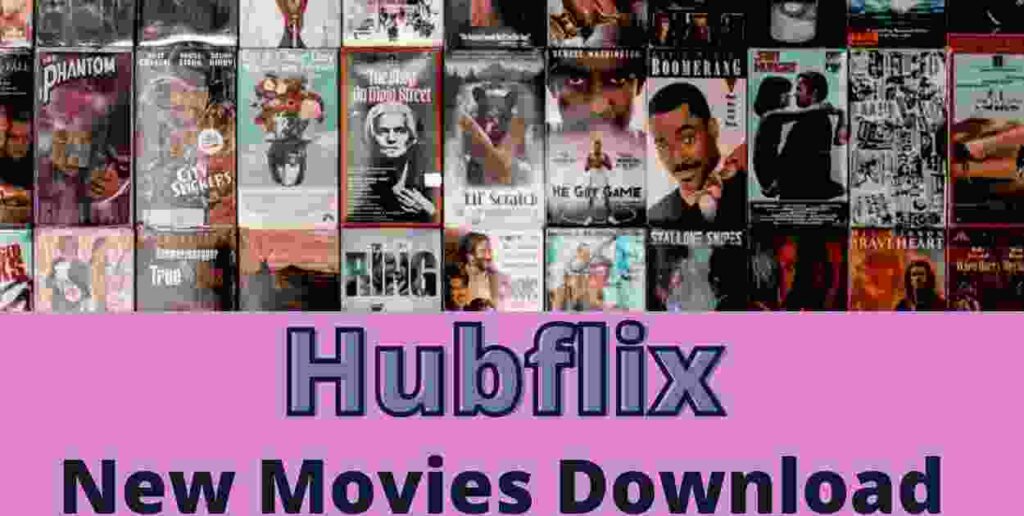 Hubflix : All Letest South, Bollywood & Hollywood Movies Download Free
